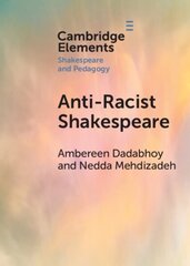 Anti-Racist Shakespeare цена и информация | Исторические книги | kaup24.ee