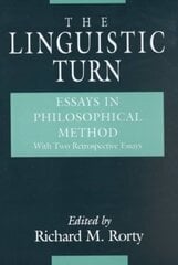 Linguistic Turn Essays in Philosophical Method hind ja info | Ajalooraamatud | kaup24.ee