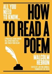 How to Read a Poem: A practical guide which will open your eyes - and touch your heart hind ja info | Ajalooraamatud | kaup24.ee