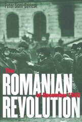 Romanian Revolution of December 1989 hind ja info | Ajalooraamatud | kaup24.ee