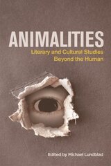 Animalities: Literary and Cultural Studies Beyond the Human цена и информация | Исторические книги | kaup24.ee