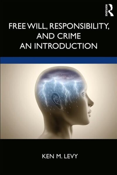 Free Will, Responsibility, and Crime: An Introduction цена и информация | Ajalooraamatud | kaup24.ee