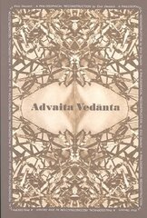 Advaita Vedanta: A Philosophical Reconstruction цена и информация | Книги по социальным наукам | kaup24.ee