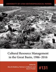 Cultural Resource Management in the Great Basin 19862016 hind ja info | Ajalooraamatud | kaup24.ee