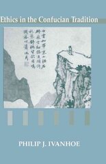 Ethics in the Confucian Tradition: The Thought of Mengzi and Wang Yangming hind ja info | Ajalooraamatud | kaup24.ee