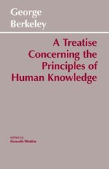 Treatise Concerning the Principles of Human Knowledge hind ja info | Ajalooraamatud | kaup24.ee