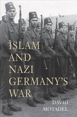 Islam and Nazi Germanys War цена и информация | Исторические книги | kaup24.ee