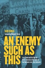Enemy Such as This: Larry Casuse and the Struggle Against Colonialism through One Family on Two Continents over Three Centuries цена и информация | Исторические книги | kaup24.ee