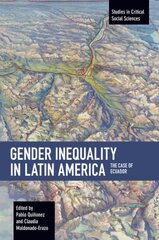 Gender Inequality in Latin America: The Case of Ecuador цена и информация | Исторические книги | kaup24.ee