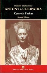 William Shakespeare's Antony and Cleopatra 2nd Revised edition цена и информация | Исторические книги | kaup24.ee