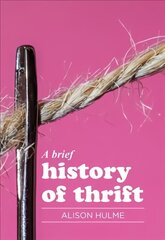 Brief History of Thrift hind ja info | Ajalooraamatud | kaup24.ee