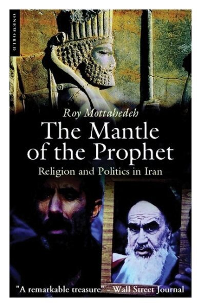 Mantle of the Prophet: Religion and Politics in Iran 2nd Revised edition цена и информация | Ajalooraamatud | kaup24.ee