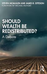Should Wealth Be Redistributed?: A Debate hind ja info | Ajalooraamatud | kaup24.ee