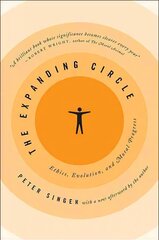 Expanding Circle: Ethics, Evolution, and Moral Progress Revised edition hind ja info | Ajalooraamatud | kaup24.ee
