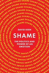 Shame: The Politics and Power of an Emotion hind ja info | Ajalooraamatud | kaup24.ee