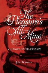 Pleasure's All Mine hind ja info | Ajalooraamatud | kaup24.ee