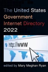 United States Government Internet Directory 2022 hind ja info | Ühiskonnateemalised raamatud | kaup24.ee