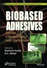 Biobased Adhesives: Sources, Characteristics, and Applications hind ja info | Ühiskonnateemalised raamatud | kaup24.ee