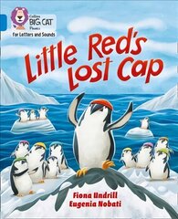 Little Reds Lost Cap: Band 04/Blue hind ja info | Noortekirjandus | kaup24.ee