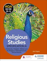 AQA GCSE (9-1) Religious Studies Specification A: Christianity, Hinduism, Sikhism and the Religious, Philosophical and Ethical Themes hind ja info | Noortekirjandus | kaup24.ee