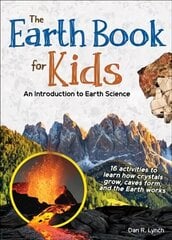 Earth Book for Kids: Volcanoes, Earthquakes & Landforms цена и информация | Книги для подростков и молодежи | kaup24.ee