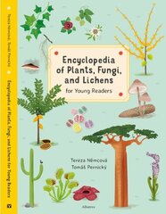 Encyclopedia of Plants, Fungi, and Lichens: for Young Readers цена и информация | Книги для подростков и молодежи | kaup24.ee