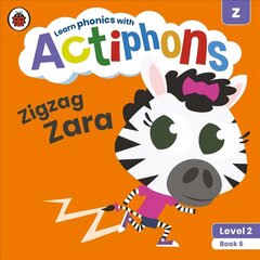 Actiphons Level 2 Book 6 Zigzag Zara: Learn phonics and get active with Actiphons! цена и информация | Книги для подростков и молодежи | kaup24.ee