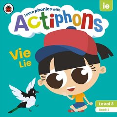 Actiphons Level 3 Book 3 Vie Lie: Learn phonics and get active with Actiphons! hind ja info | Noortekirjandus | kaup24.ee