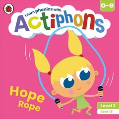 Actiphons Level 3 Book 18 Hope Rope: Learn phonics and get active with Actiphons! цена и информация | Книги для подростков и молодежи | kaup24.ee