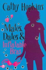 Mates, Dates and Inflatable Bras New edition, Bk. 1 hind ja info | Noortekirjandus | kaup24.ee