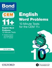 Bond 11plus: CEM English Word Problems 10 Minute Tests: Ready for the 2024 exam: 10-11 Years цена и информация | Книги для подростков и молодежи | kaup24.ee