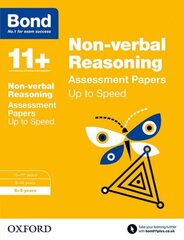 Bond 11plus: Non-verbal Reasoning: Up to Speed Papers: 8-9 years цена и информация | Книги для подростков и молодежи | kaup24.ee