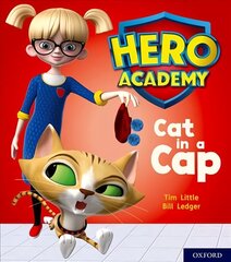 Hero Academy: Oxford Level 1plus, Pink Book Band: Cat in a Cap цена и информация | Книги для подростков и молодежи | kaup24.ee