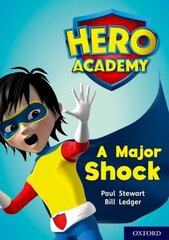Hero Academy: Oxford Level 12, Limeplus Book Band: A Major Shock цена и информация | Книги для подростков и молодежи | kaup24.ee