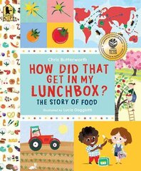 How Did That Get in My Lunchbox?: The Story of Food цена и информация | Книги для подростков и молодежи | kaup24.ee