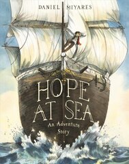 Hope at Sea: An Adventure Story цена и информация | Книги для подростков и молодежи | kaup24.ee