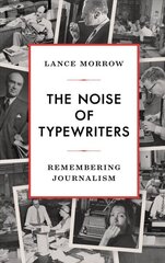 Noise of Typewriters: Remembering Journalism hind ja info | Luule | kaup24.ee