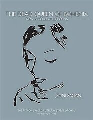 Dead Queen of Bohemia: New & Collected Poems hind ja info | Luule | kaup24.ee