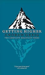 Getting Higher: the Complete Mountain Poems hind ja info | Luule | kaup24.ee