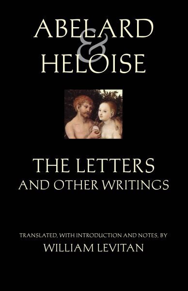 Abelard and Heloise: The Letters and Other Writings hind ja info | Luule | kaup24.ee