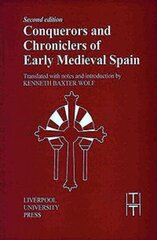 Conquerors and Chroniclers of Early Medieval Spain 2nd Revised edition цена и информация | Поэзия | kaup24.ee