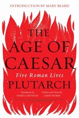 Age of Caesar: Five Roman Lives цена и информация | Поэзия | kaup24.ee