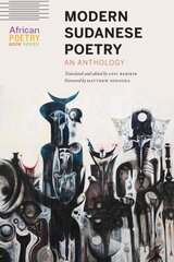 Modern Sudanese Poetry: An Anthology hind ja info | Luule | kaup24.ee