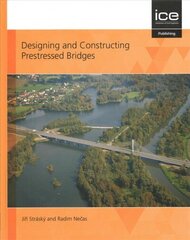 Designing and Constructing Prestressed Bridges hind ja info | Arhitektuuriraamatud | kaup24.ee