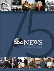 ABC News: 75 Years in the Making Media tie-in hind ja info | Kunstiraamatud | kaup24.ee