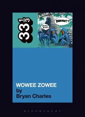 Pavement's Wowee Zowee kaina ir informacija | Книги об искусстве | kaup24.ee