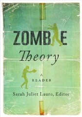 Zombie Theory: A Reader цена и информация | Книги об искусстве | kaup24.ee