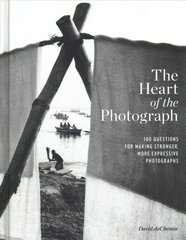 Heart of the Photograph цена и информация | Книги по фотографии | kaup24.ee