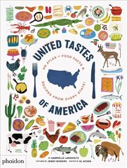 United Tastes of America: An Atlas of Food Facts & Recipes from Every State! цена и информация | Книги рецептов | kaup24.ee