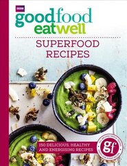 Good Food Eat Well: Superfood Recipes цена и информация | Книги рецептов | kaup24.ee